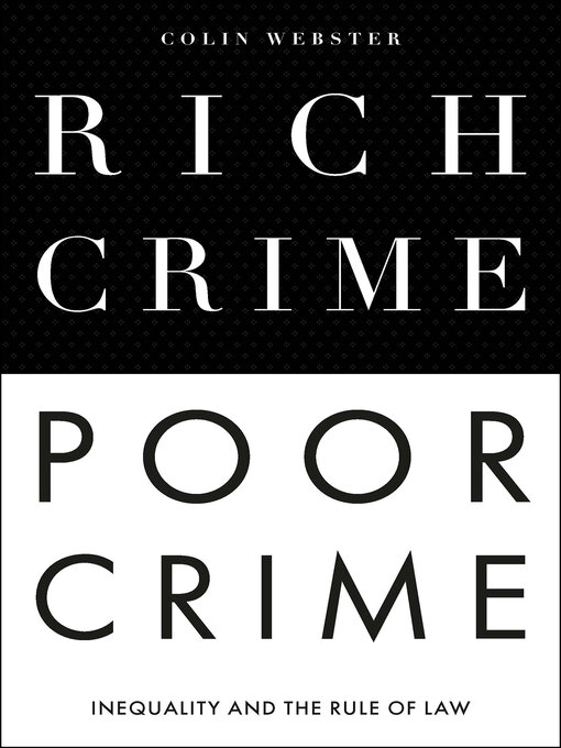 Title details for Rich Crime, Poor Crime by Colin Webster - Available